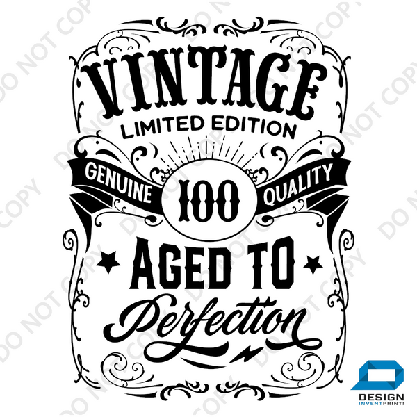 100th Birthday Gift DTF Transfer - Vintage Age - Do it Yourself Iron On Heat Press Hot or Cold Peel T 100 Birthday Shirt Any Material Long Lasting Full Colour
